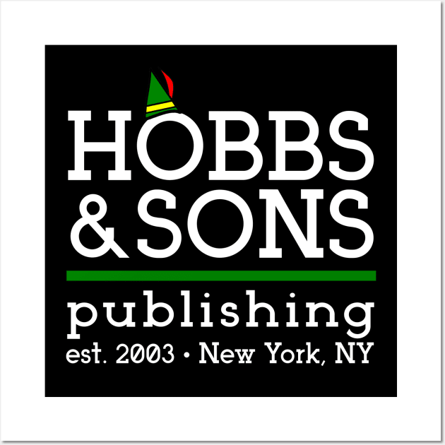 Hobbs and Sons Publishing Wall Art by PopCultureShirts